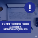 Notícia 183 - Fórum de Assessores de Internacionalização.png