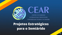 Projeto Estratégicos para o Semiárido