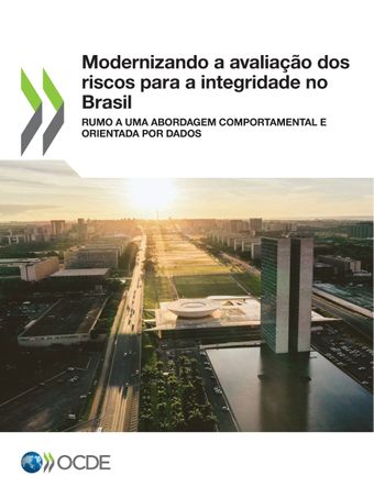 relatório da OCDE sobre a modernização da avaliação dos riscos para a integridade no Brasil