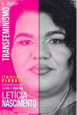 Fonte: https://www.estruturasocial.com/politica-e-sociedade/transfeminismo-10/