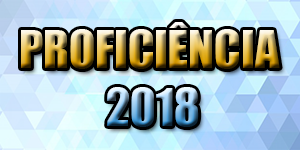 PROFICIÊNCIA 2018