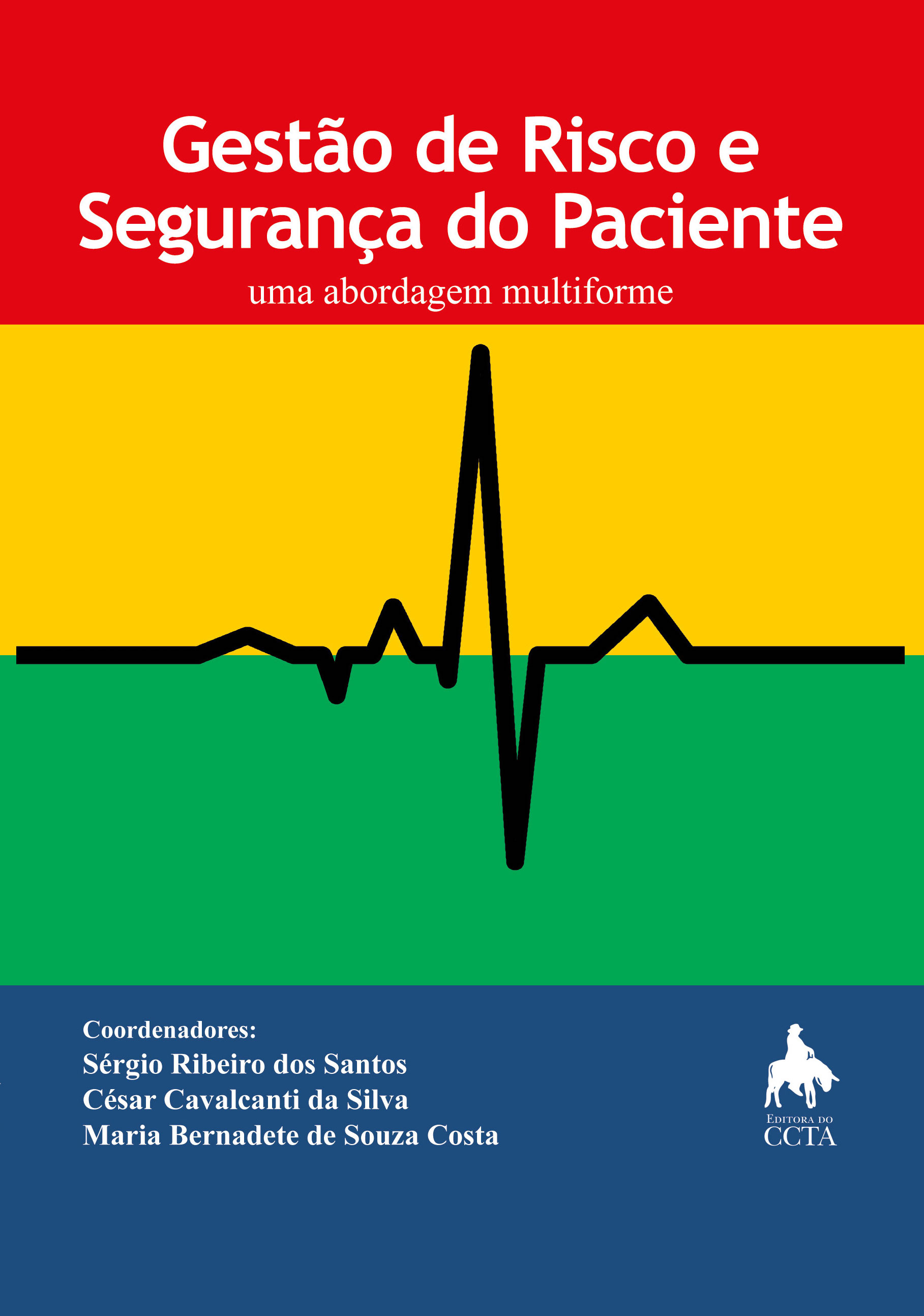 GestÃo De Risco E SeguranÇa Do Paciente Uma Abordagem Multiforme — Universidade Federal Da 1795