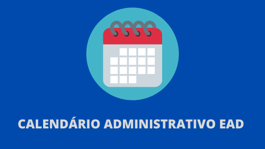 Calendário administrativo da modalidade EAD período 2024.2