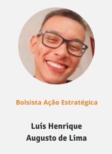 Foto do bolsista ação estratégica Luis Henrique Augusto de Lima