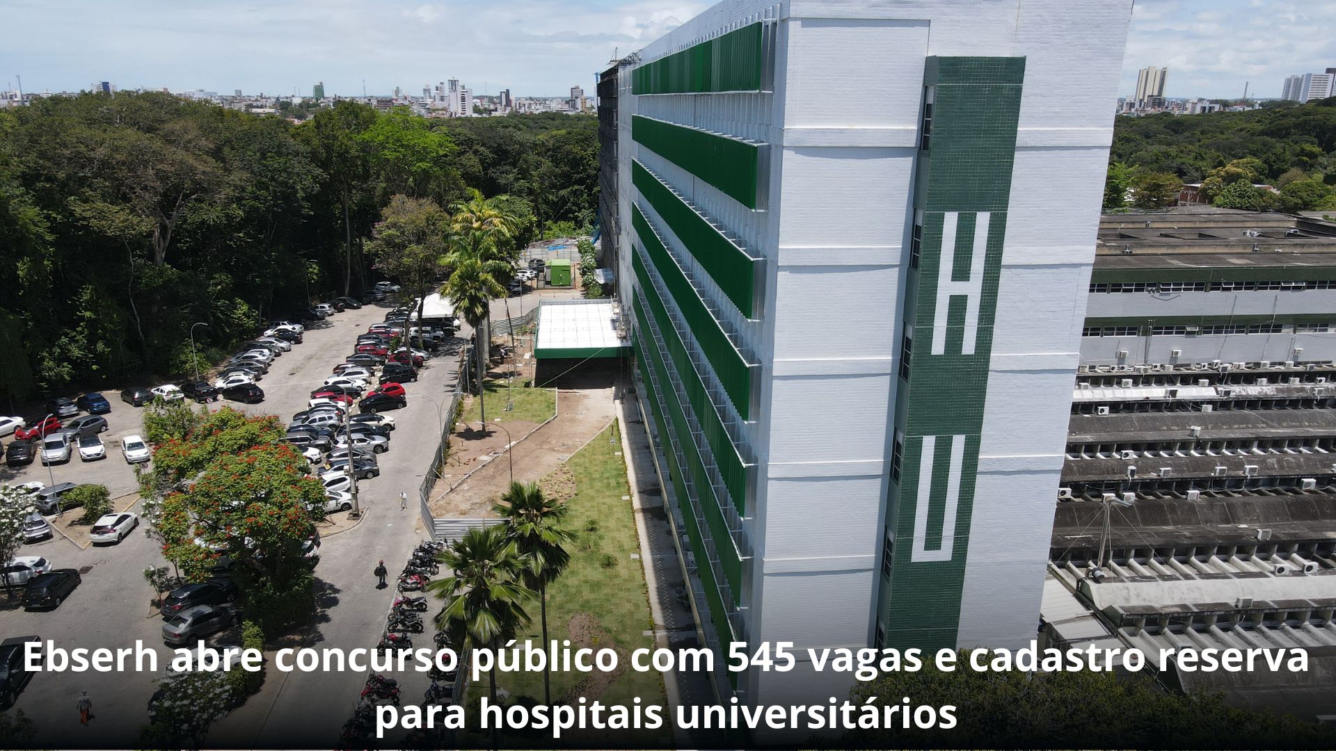 Ebserh abre concurso público com 545 vagas e cadastro reserva para hospitais universitários